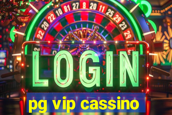 pg vip cassino